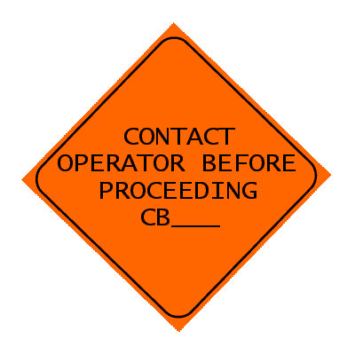 Sign - Contact Operator Before Proceeding