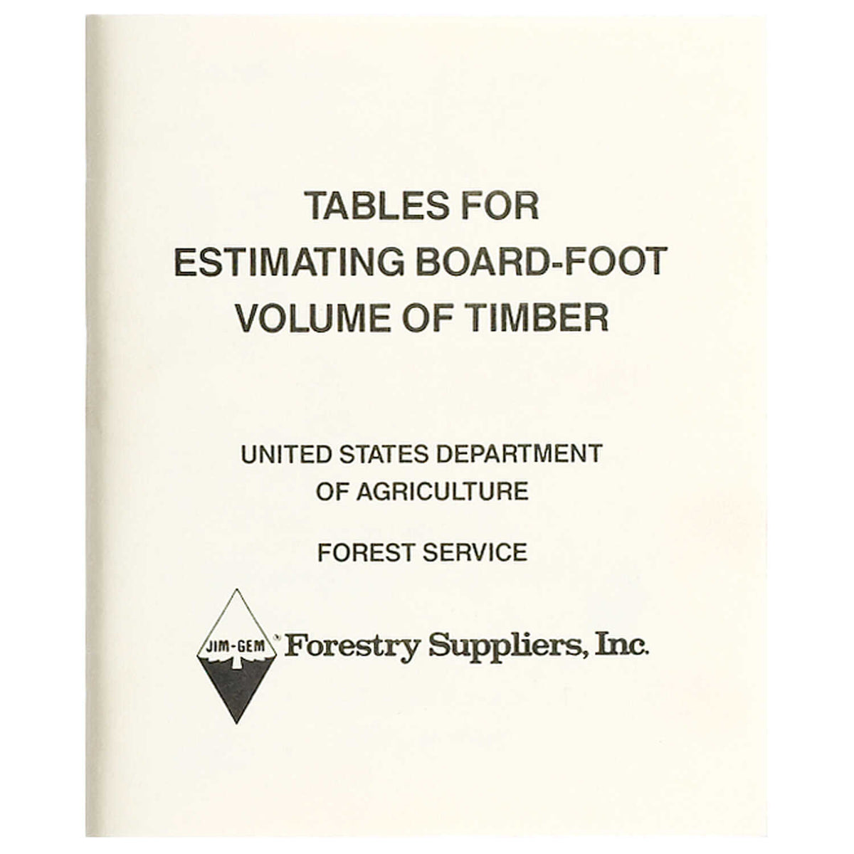 JIM-GEM FOR ESTIMATING BOARD FOOT VOLUME OF TIMBER BOOK