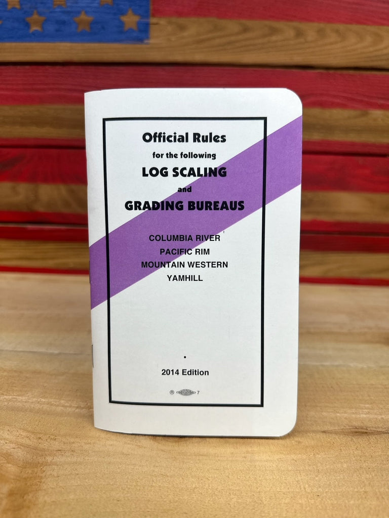 LOG SCALING AND GRADING BUREAUS RULES BOOK – Cowlitz River Rigging